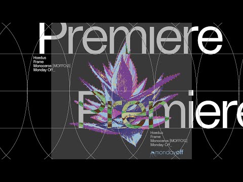 Premiere: Hoedus - Frames [MOFFO13]