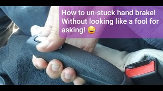 How to release hand brake or parking brake, and keep your pride!