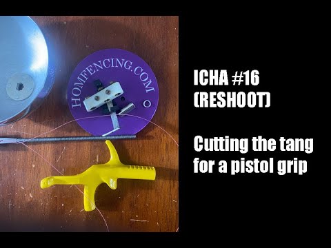 I Can Haz Armory # 16 (RESHOOT) - Cutting a tang for a pistol grip