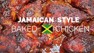 EASY OVEN BAKED CHICKEN | Jamaican Style Baked Chicken Step by Step