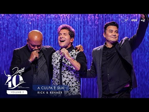 A Culpa É Sua (part. Rick E Renner) - Daniel