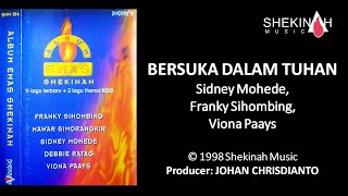 Download lagu BERSUKA DALAM TUHAN  I  SIDNEY MOHEDE – FRANKY S. – VIONA P.  I   Lyric Video SHEKINAH Music mp3