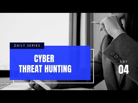 Day 4 of Learning Cyber Threat Hunting