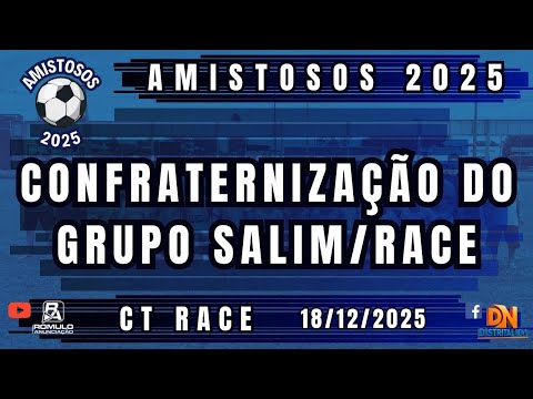 #1478 🤝 CONFRATERNIZAÇÃO DO GRUPO SALIM/RACE 🤝
