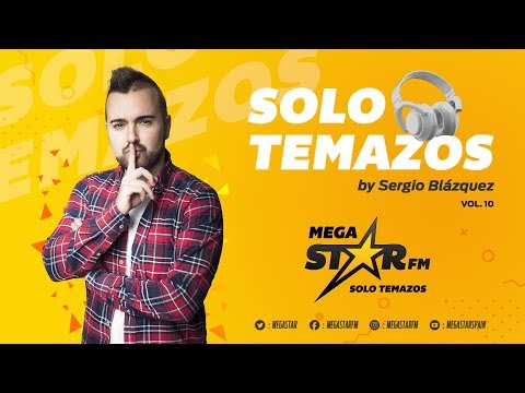 MegaStarFM - Solo Temazos by Sergio Blázquez Vol. 10