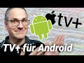Apple TV App Jetzt Auch Für Android