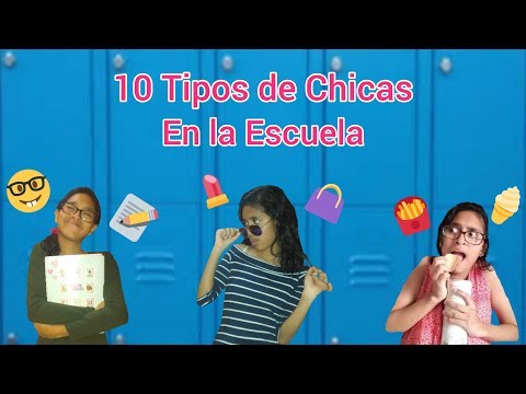 10 Tipos de Chicas en la Escuela