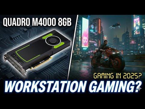 Nvidia Quadro M4000 Gaming Test 2025: Cyberpunk 2077, GTA V & Benchmarks