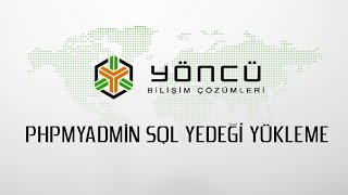 phpMyAdmin ile MySQL Veritabanı Yedeği Yükleme