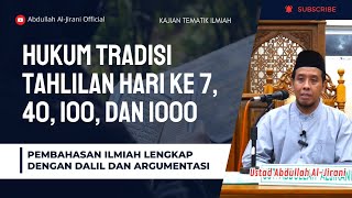 Download lagu Hukum TAHLILAN hari ke 7, 40, 100 dan 1000 | Ustad Abdullah Al-Jirani mp3 Download lagu Hukum TAHLILAN hari ke 7, 40, 100 dan 1000 | Ustad Abdullah Al-Jirani mp3