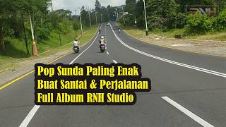 Download lagu Pop Sunda Paling Enak Buat Santai & Perjalanan | Full Album RNH Studio #0002 mp3
