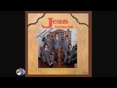 Quarteto Inspirasom - Jesus Tocou me (1988)
