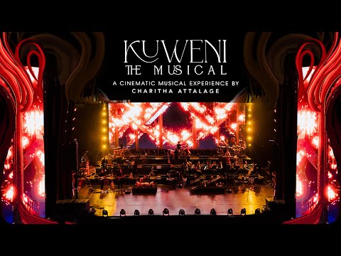 Kuweni the Musical | A Cinematic Musical Experience by Charitha Attalage