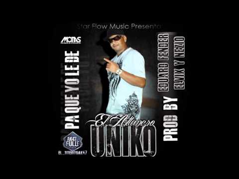 Uniko 'El Altanero' - 'Para Que Yo Le De' - Los Altaneros Comin Soon