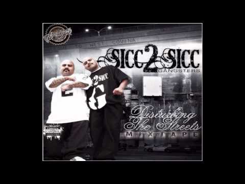 Sicc 2 Sicc Gangsters - In California (Ft. Y-Be) *NEW 2011* (Disturbing The Streets Mixtape)