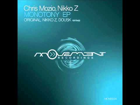 Chris Mozio & Nikko Z - Monotony (Dousk Remix) - Movement  Records
