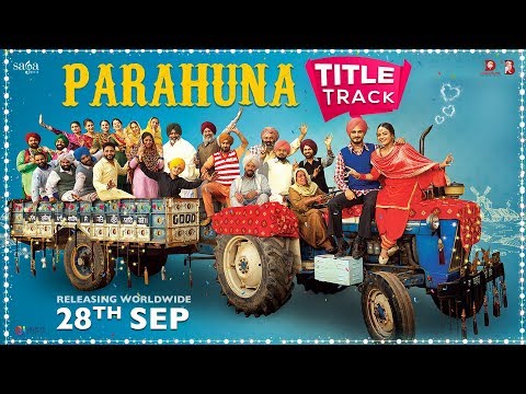 Parahuna Title Song - Nachhatar Gill | Mr. Wow | Punjabi Songs 2018 | Kulwinder Billa | Wamiqa Gabbi