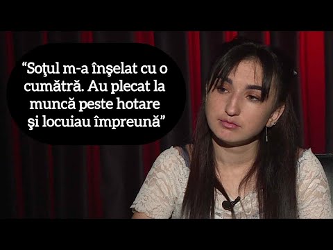 “Soţul m-a înşelat cu o cumătră. Au plecat la muncă peste hotare şi locuiau împreună. Am 3 copii”