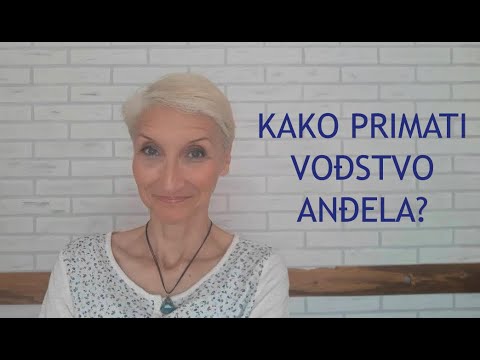 KAKO PRIMATI VOĐSTVO I POMOĆ ANĐELA?