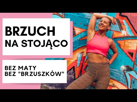 Ćwiczymy BRZUCH NA STOJĄCO | trening bez maty | bez "brzuszków"