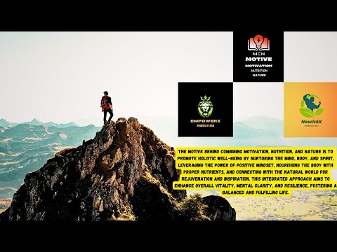 "The Synergy of Success: Unveiling the Power of Motivation, Nutrition, and Nature"