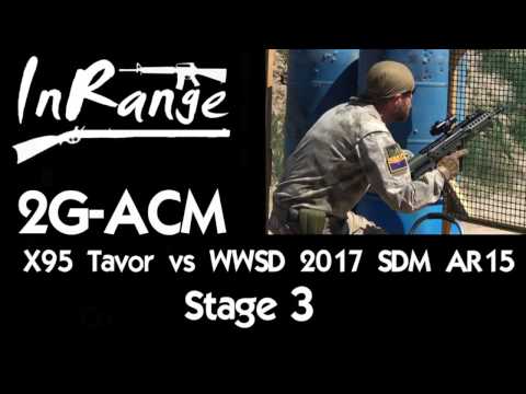 2G-ACM X95 Tavor & WWSD 2017 Beta DMR - Stage 3 - Breaching and Clearing