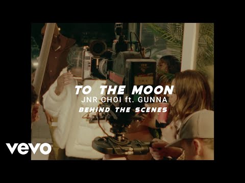 JNR CHOI, Gunna, Sam Tompkins - Behind the Scenes of TO THE MOON (Gunna Remix)