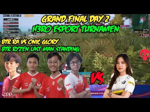 BTR RA VS ONIC GLORY , UHIGH VS MUTE - BTR RYZEN LATS MAN STANDING - GRAND FINAL H3RO ESPORT