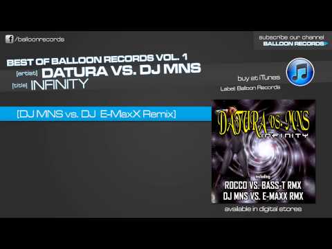 Datura vs. DJ MNS - Infinity (MNS vs E-Maxx Remix)