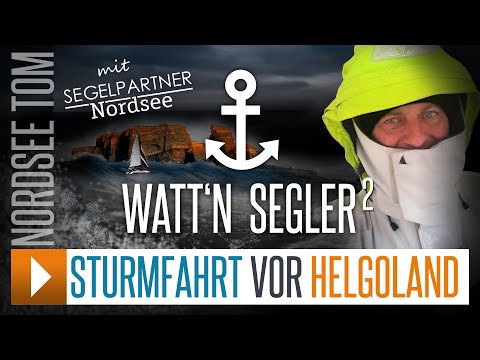 Sailing film - Stormy voyage off Heligoland