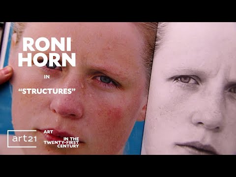 Roni Horn in “Structures” - Season 3 | “Art in the Twenty-First Century"
