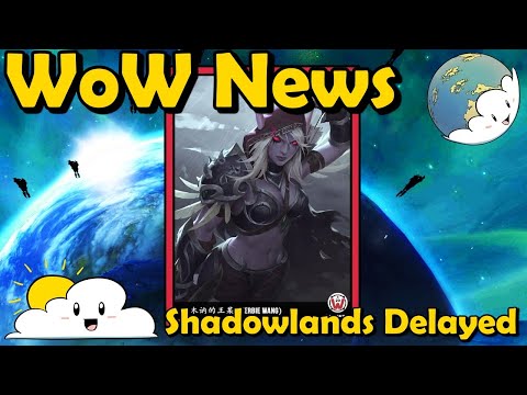 Bite Sized WoW News - Shadowlands Delayed