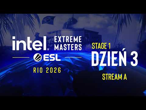 IEM Rio | 18+ | Dzień 3 | Stream A