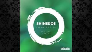 Shinedoe - Road 777 (Original Mix) [INTACTO]