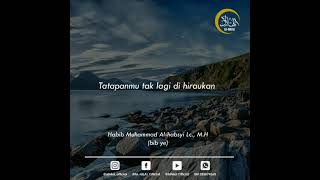 Download lagu Story WA Islami | Kata-kata Mutiara | Habib Muhammad Alhabsyi L.,c M.H (bib ye) Majelis Al-Hilal mp3