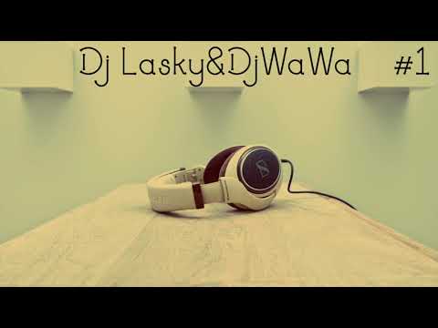 DJ Lasky&DJ WaWa  #1 =dj sebb alaza loriginal= lamatrak=arewhanagang=