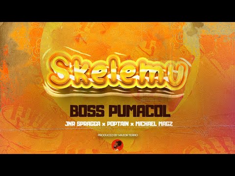 Boss Pumacol- Skelemu (Visualizer) ft Jnr Spragga,Michael magz & Poptain 