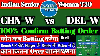 CHN W vs  DEL W Dream11 | CHN W vs  DEL W Player Stats | chn w vs del w | chn-w vs del-w |Prediction