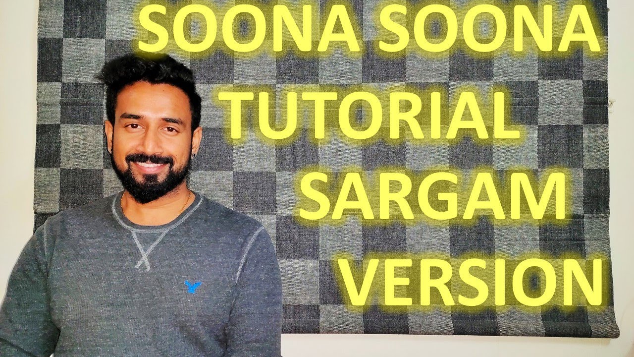 Kartik Raman - Soona Soona Tutorial | Sargam Version | Classically Mild | Sonu Nigam