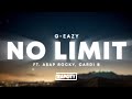 G-Eazy - No Limit (Lyrics) ft. A$AP Rocky, Cardi B