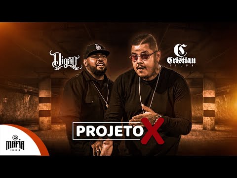 Projeto X - Cristian Silva Feat. Digão (Prod.Lerym) @MafiaRecordss