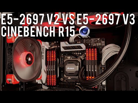 Benchmark E5-2697 v3 Vs E5-2697 v2 Cinebench R15
