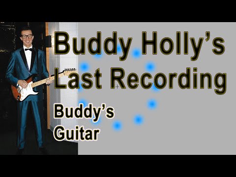 BUDDY HOLLY INFO 27   1959   Buddy's Guitar Last Recording   Apartment Demos