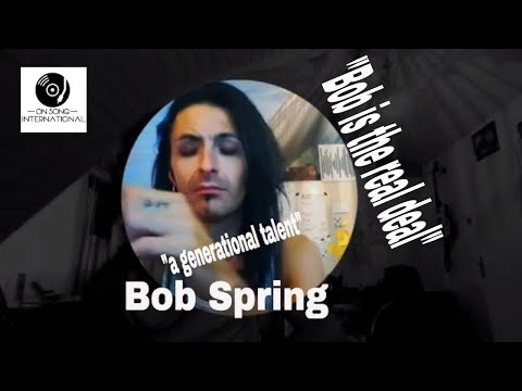 Meet Bob Spring "a generational talent" onsongaus.com Tv