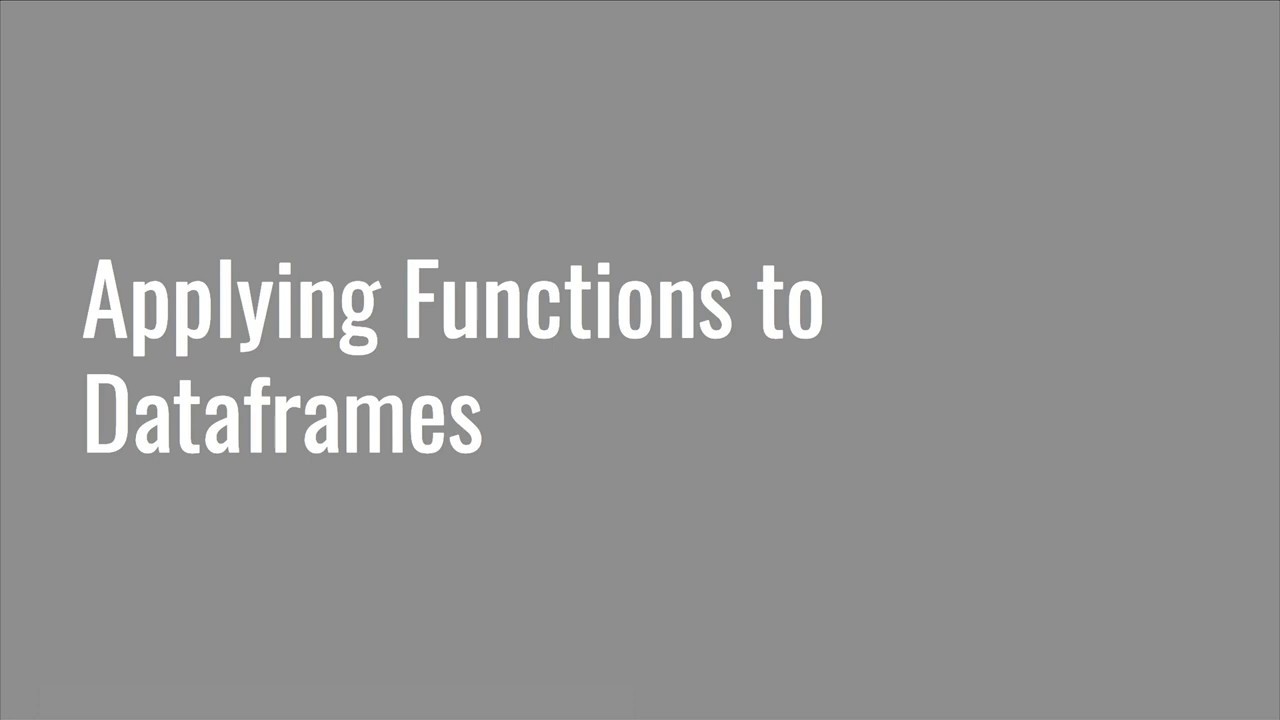 4.17 Applying Functions to Dataframes