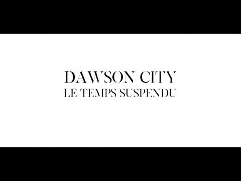 Dawson City : le temps suspendu - Bande-annonce 