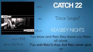 Catch 22 - Dear Sergio (synced lyrics)