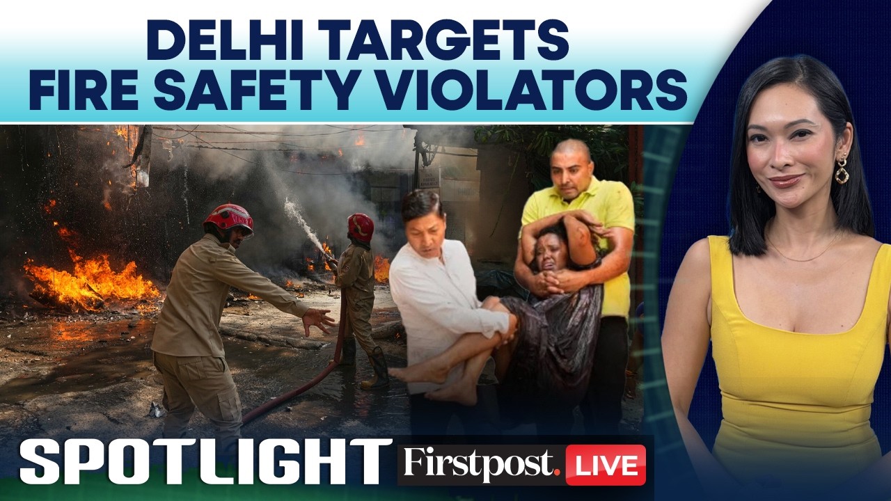 LIVE | Delhi Launches Crackdown On Fire Safety Lapses After Deadly Hotel Fire | Spotlight | N18G
