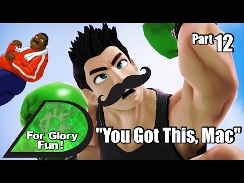 For Glory Fun! - Part 12 - You Got This, Mac!