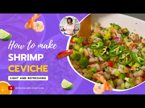 How to Make Shrimp Ceviche | At Home with Chef Jolie